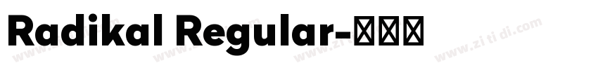 Radikal Regular字体转换 Radikal Regular字体转换